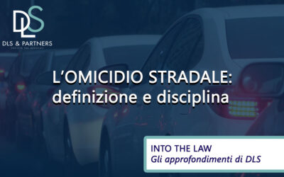 L’omicidio stradale: definizione e disciplina