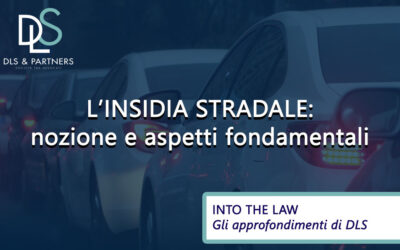 L’insidia stradale: nozione e aspetti fondamentali